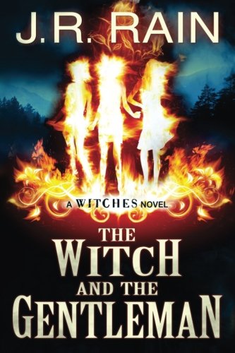 The Witch and the Gentleman: A Witches Novel