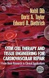 Stem Cell Therapy and Tissue Engineering for Cardiovascular Repair: From Basic Research to Clinical Applications