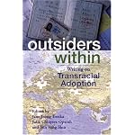 Outsiders Within: Writing on Transracial Adoption book cover