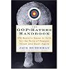 The GOP-Hater's Handbook: 378 Reasons Never to Vote for the Party of Reagan, Nixon and Bush Again
