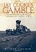 Jay Cooke's Gamble: The Northern Pacific Railroad, The Sioux, And the Panic of 1873