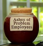 Ashes of Problem Employees Jar