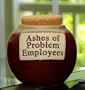 Tumbleweed 'Ashes of Problem Employees' Money Jar