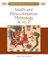 South and Meso-American Mythology A to Z (Mythology A to Z Series)