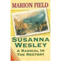 SUSANNA WESLEY A RADICAL IN THE RECTORY
