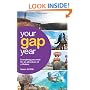 Your Gap Year: Everything You Need to Know to Make Your Year Out the Adventure of a Lifetime (Vacation Work)