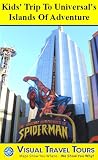 UNIVERSAL'S ISLANDS OF ADVENTURE KIDS TOUR - A Self-guided Walking Tour - includes insider tips and photos - explore on your own - Like having a friend show you around! (Visual Travel Tours)