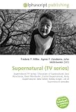 Supernatural (TV series): Supernatural (TV series). Characters of Supernatural, Sam Winchester, Dean Winchester, Castiel (Supernatural), Ruby (Supernatural), ... Bobby Singer, List of Supernatural episodes