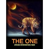  An Alien Apocalyptic Saga (Species Intervention #6609 Book 6)