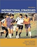 Instructional Strategies for Secondary School Physical Education