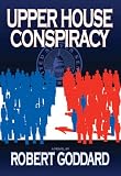Upper House Conspiracy