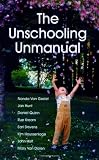 The Unschooling Unmanual