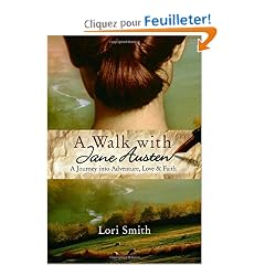 A Walk With Jane Austen: A Journey into Adventure, Love & Faith