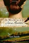A Walk with Jane: Following Austen, Finding Grace
