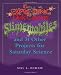 Exploding Disk Cannons, Slimemobiles, and 32 Other Projects for Saturday Science