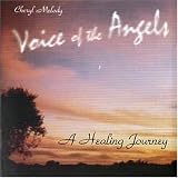Voice of the Angels: A Healing Journey