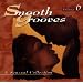 Smooth Grooves: A Sensual Collection, Vol. 6