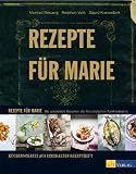 Meeuwig, Manfred: Rezepte für Marie