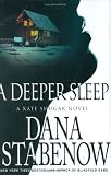 A Deeper Sleep: A Kate Shugak Novel