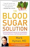 The Blood Sugar Solution: The UltraHealthy Program for Losing Weight, Preventing Disease, and Feeling Great Now!