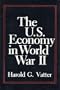 The U.S. Economy in World War II (Columbia Studies in Business, Government, and Society)