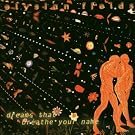 Dreams That Breathe Your