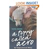 A Puppy Called Aero: An Inspirational Story