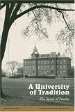 A University of Tradition: The Spirit of Purdue
