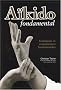 A�kido fondamental : Techniques et connaissances fondamentales