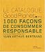 Le catalogue GoodPlanet.org : 1000 Facons de consommer responsable
