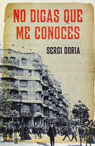 No digas que me conoces / Do not say that I know You (Spanish Edition)
