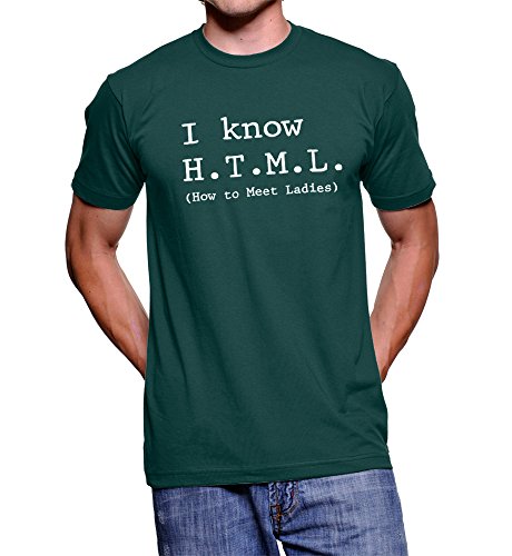 Silicon Valley I Know HTML How to Meet Ladies Adult Forest Green T-shirt