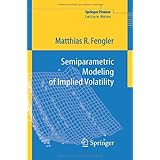 semiparametric modeling of implied volatility springer finance