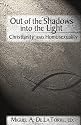 Out of the Shadows, into the Light: Christianity and Homosexuality
