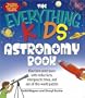 Everything Kids' Astronomy Book: Blast into outer space with steller facts, integalatic trivia, and out-of-this-world puzzles (Everything Kids Series)
