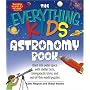 The "Everything" Kids' Astronomy Book: Blast into Outer Space with Stellar Facts, Intergalactic Trivia, and Out-of-This-World Puzzles (Everything)