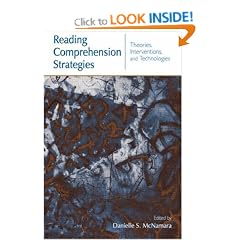 Reading Comprehension Strategies: Theories, Interventions, and Technologies