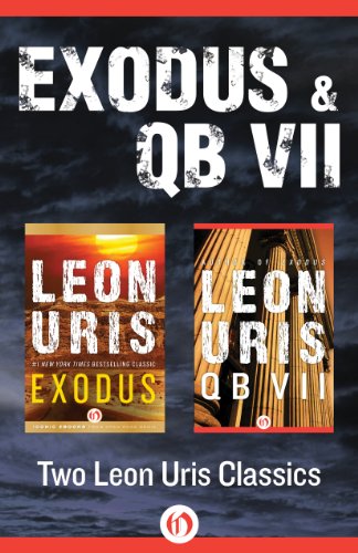 Exodus and QB VII: Two Leon Uris Classics