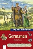 Das will ich wisssen. Germanen - Hauke Kock