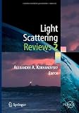 Light Scattering Reviews 2 (Springer Praxis Books / Environmental Sciences) (v. 2)