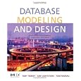 Database Modeling and Design: Logical Design, Fourth Edition (The Morgan Kaufmann Series in Data Management Systems)