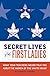 Secret Lives of the First Ladies