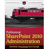 Professional SharePoint 2010 Administration