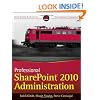 Professional SharePoint 2010 Administration