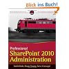 Professional SharePoint 2010 Administration