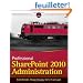 Professional SharePoint 2010 Administration