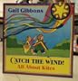 Catch the Wind!: All About Kites