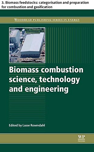 Biomass combustion science, technology and engineering: 3. Biomass feedstocks: categorisation and preparation for combustion and gasification (Woodhead Publishing Series in Energy)