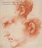 Spanish drawings in the Princeton University Art Museum