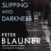 Slipping into Darkness | [Peter Blauner]